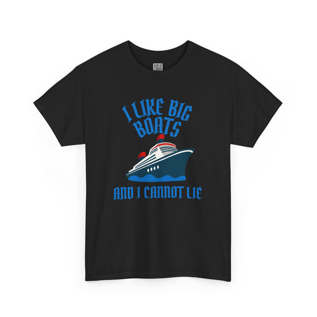 Boat Lover's Unisex Tee - I Like Big Boats!