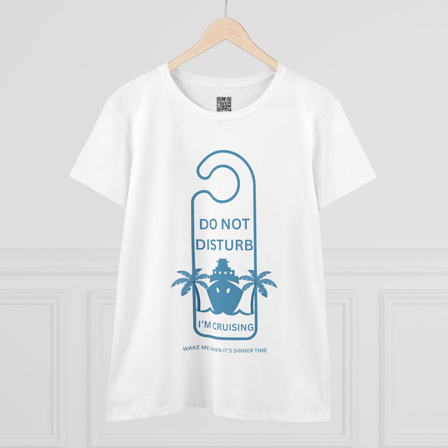 Do Not Disturb Cruise Vibes Women's Cotton Tee - Perfect for Vacation, Travel, Summer Fun, Beach Days, and Relaxation