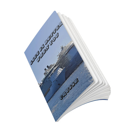 Life is Better When You Cruise – Cruise Travel Journal