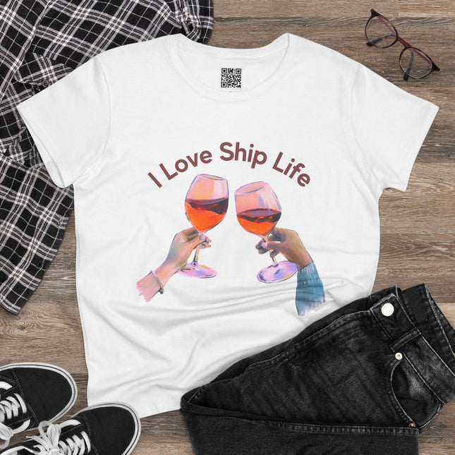 I Love Ship Life Wine Lover Women's 100% Cotton Tee, Casual Everyday Wear, Cruise tee
