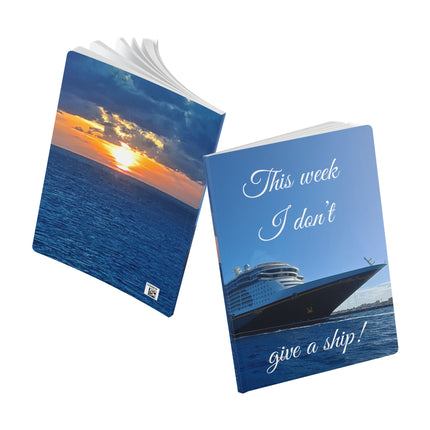 This Week I don't Give a Ship Notebook – Cruise Travel Journal