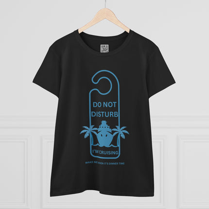 Do Not Disturb Cruise Vibes Women's Cotton Tee - Perfect for Vacation, Travel, Summer Fun, Beach Days, and Relaxation