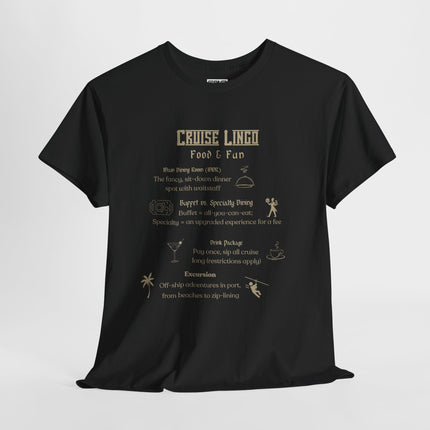 Cruise Lingo Food and Fun Unisex Heavy Cotton Tee with Fun Cruise Theme, Perfect for Summer Vacations, Beach Parties, Travel Enthusiasts, Unique Gift Idea