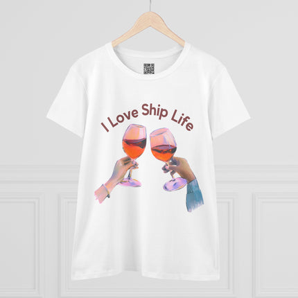I Love Ship Life Wine Lover Women's 100% Cotton Tee, Casual Everyday Wear, Cruise tee