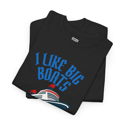 Boat Lover's Unisex Tee - I Like Big Boats!
