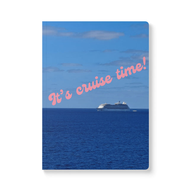 It's Cruise Time Notebook – Cruise Travel Journal