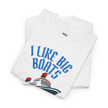 Boat Lover's Unisex Tee - I Like Big Boats!