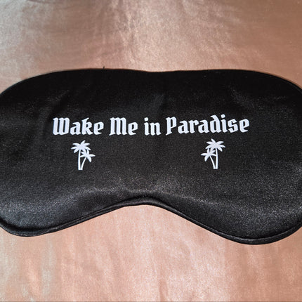 Wake Me in Paradise Sleep mask