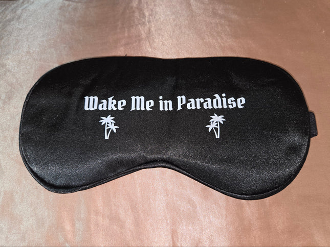 Wake Me in Paradise Sleep mask