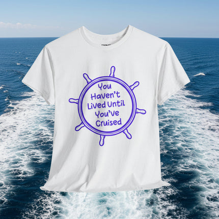 White t-shirt with purple graphic and "You Haven't Lived Until You've Cruised" text with ocean and sky background